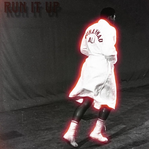 RUN IT UP ! ! ! w/DaSaint