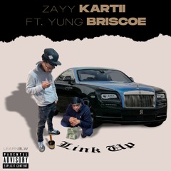 Zay Kartii Ft. Yung Briscoe "Link Up"