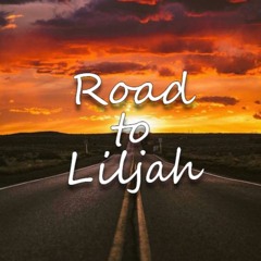 Road To Liljah