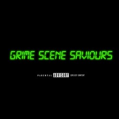 Grime Scene Saviour MIX:EDIT JDuB