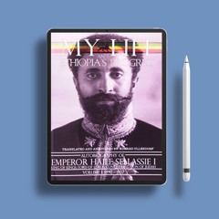 My Life and Ethiopia's Progress: The Autobiography of Emperor Haile Sellassie I (Volume 1) (My