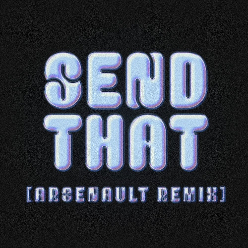 Anike (fka Wande) - Send That [ARSENAULT Remix]
