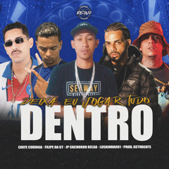 DEIXA EU JOGAR TUDO DENTRO