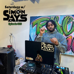 Saturdaze w/ Simon Says Ep. 035 (Artoon Network Live Set)