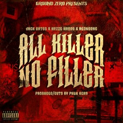 All Killer No Filler (Feat. Jack Bates, Hazze Narog, Aeonsone & Phen Rear)