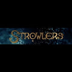 Strowlers Theme (Cinematic)