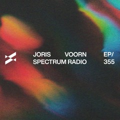 Spectrum Radio 355 by JORIS VOORN | Live from Awakenings, Eindhoven