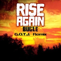 Rise Again - G.O.T.J. Remix