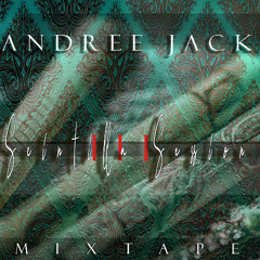 andree jack - Scintilla Sessions III Mixtape 2025