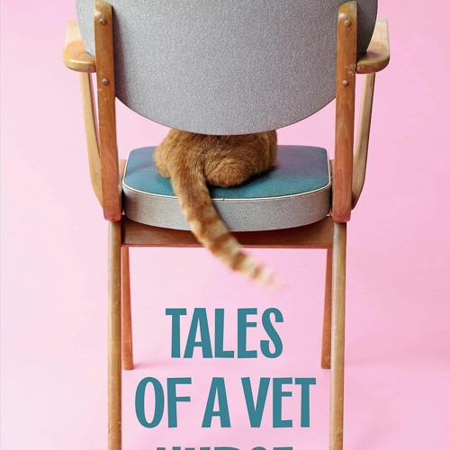 Kindle⚡online✔PDF Tales Of A Vet Nurse