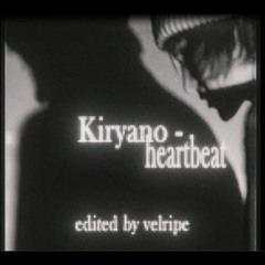 kiryano - heartbeat (kir odel)