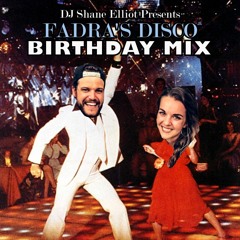 Fadra's Disco Birthday Mix