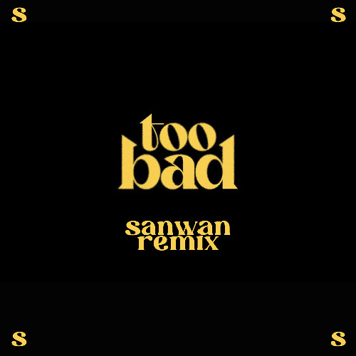 G-DRAGON - TOO BAD ( SANWAN REMIX ) [ FREE DOWNLOAD ]