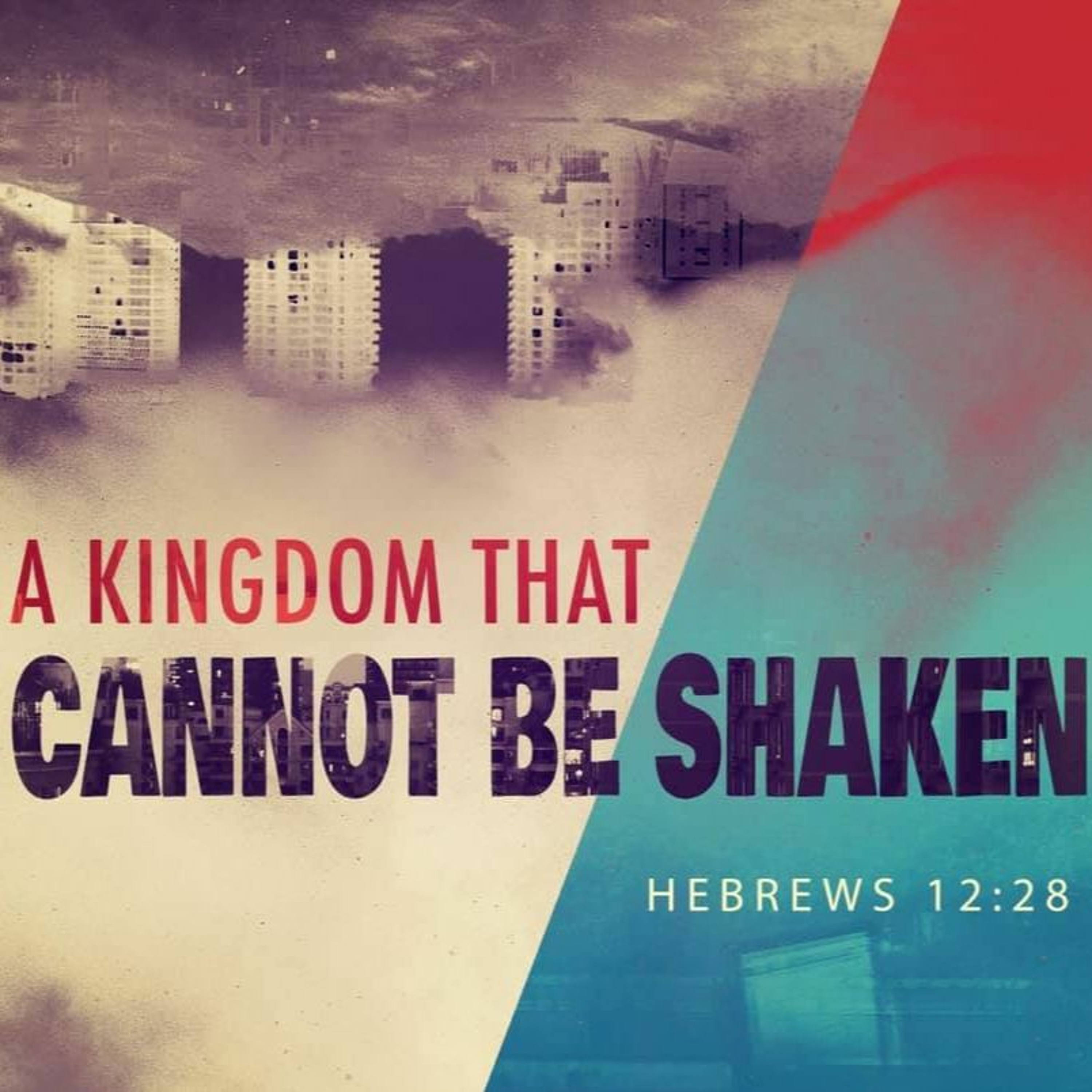 "A Kingdom That Cannot Be Shaken" (3-22-20) episode artwork