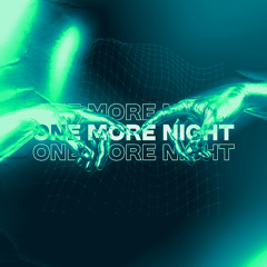 ONE MORE NIGHT