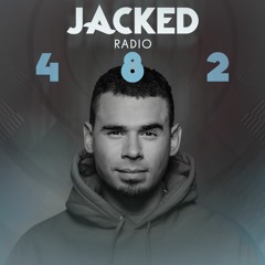 Afrojack Presents JACKED Radio - 482