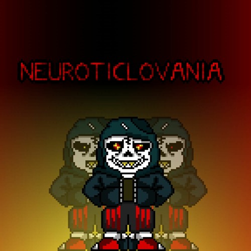 NeverFell - Neuroticlovania (A Theovania for NeverFell)