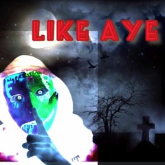 Like Aye