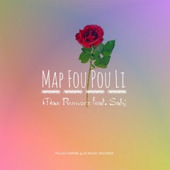 Map Fou Pou Li (feat. Sahjsapta)