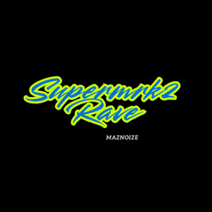 Supermrk2 Rave