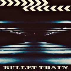 bullet train (instrumental)