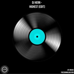 LYC FREEDOWNLOAD 058: Dj Hern - Highest (Edit)