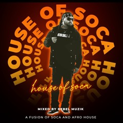 HOUSE OF SOCA  MIXTAPE