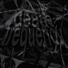 DEATH FREQUENCY [CLIP]