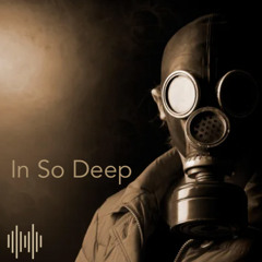 In So Deep