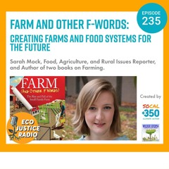 Farm & Other F-Words: Creating Farms and Food Systems for The Future