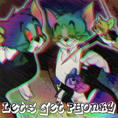 Let's Get Phonky (Free DL) (Tracklist In Description)