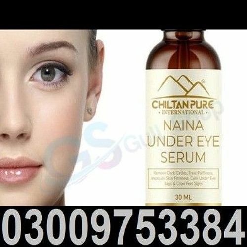 Stream Naina Under Eye Serum Price in Pakistan 03009753384 by Maqbool