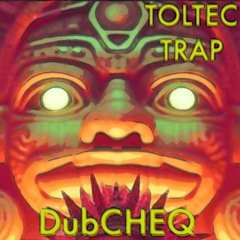 Toltec Trap