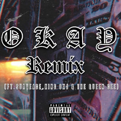 Okay (remix) YNGSIS X SuaveAce X King OXJ X The Queen Cee