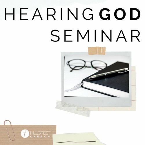Hearing God Week 1 (January 8, 2023)