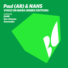 Paul (AR) & NAHS - Voice On Mars (Gux Jimenez Remix)