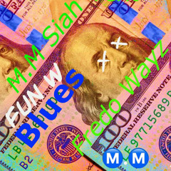 FunWBlues Ft Fredo Wayz