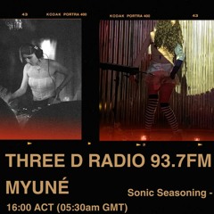 Myuné Interview on Sonic Seasoning Three D Radio 93.7fm (26/03/24)