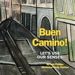 ebook read [pdf] 📚 Buen Camino: Let's Use Our Senses (Camino Memories) get [PDF]