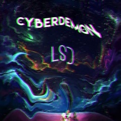 Cyberdemon - LSD (2025 Remix On Acid, Demo)