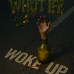 Woke Up