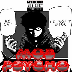 MOBPSYCHO! (ft. Gavin BMX)