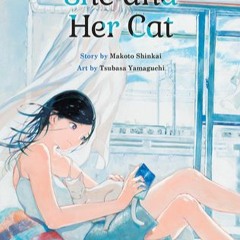 'DOWNLOAD [Pdf]] She and Her Cat By Makoto Shinkai Free Download