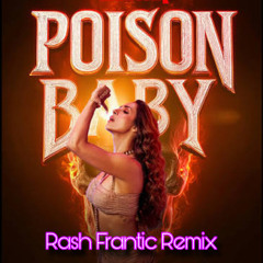 Poison Baby-Rash Frantic Remix