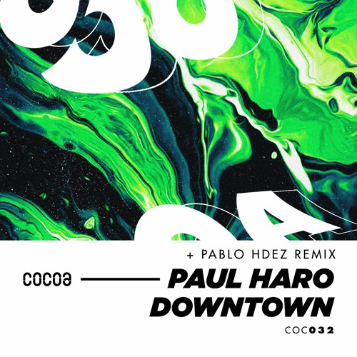 Paul Haro - Downtown (Original Mix) [Cocoa] [MI4L.com]