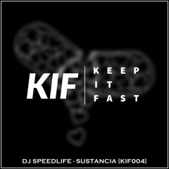 DJ SPEEDLIFE - SUSTANCIA [KIF004]