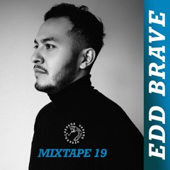 Mixtape 19 - Edd Brave