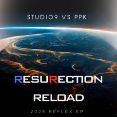 STUDIO9 VS PPK - RESURRECTION X RELOAD