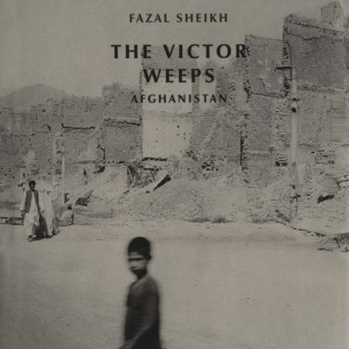 ACCESS [KINDLE PDF EBOOK EPUB] The Victor Weeps: Afghanistan by  Fazal Sheikh &  Fazal Sheikh 📄