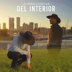 La Gran Cosecha - Del Iinterior